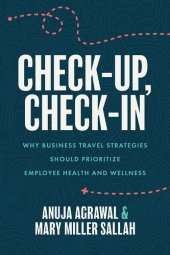 book Check-Up, Check-In: Why Business Travel Strategies Should Prioritize Employee Health and Wellness