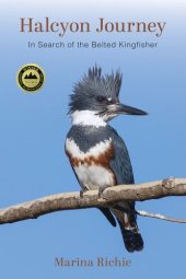 book Halcyon Journey: In Search of the Belted Kingfisher