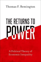 book The Returns to Power: A Political Theory of Economic Inequality