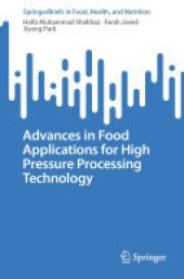 book Advances in Food Applications for High Pressure Processing Technology