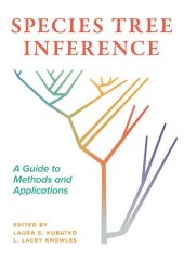 book Species Tree Inference: A Guide to Methods and Applications