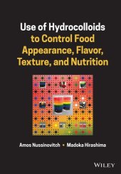 book Use of Hydrocolloids to Control Food Appearance, Flavor, Texture, and Nutrition