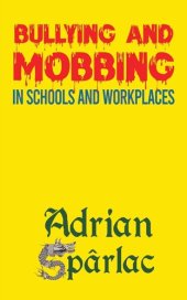 book Bullying and Mobbing in Schools and Workplaces