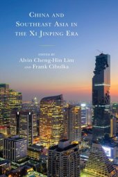 book China and Southeast Asia in the Xi Jinping Era