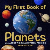 book My First Book of Planets: All About the Solar System for Kids