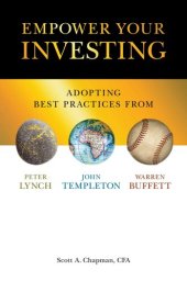 book Empower Your Investing: Adopting Best Practices From John Templeton, Peter Lynch, and Warren Buffett