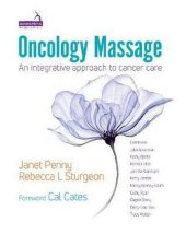 book Oncology Massage: An Integrative Approach to Cancer Care