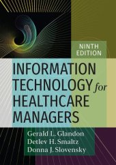 book Information Technology for Healthcare Managers, Ninth edition