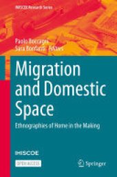 book Migration and Domestic Space: Ethnographies of Home in the Making