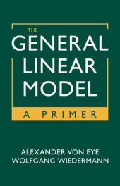 book The General Linear Model: A Primer