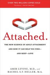 book Attached: The New Science of Adult Attachment and How It Can Help YouFind - and Keep - Love