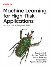 book Machine Learning for High-Risk Applications: Approaches to Responsible AI