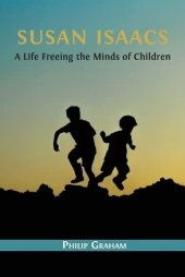 book Susan Isaacs: A Life Freeing the Minds of Children