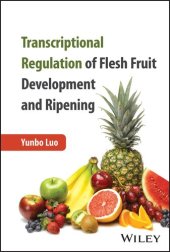 book Transcriptional Regulation of Flesh Fruit Development and Ripening