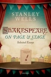 book Shakespeare on Page and Stage: Selected Essays