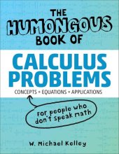 book The Humongous Book of Calculus Problems (Humongous Books)