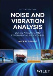 book Noise and Vibration Analysis: Signal Analysis and Experimental Procedures