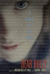 book Dear Bully: Seventy Authors Tell Their Stories