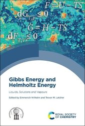 book Gibbs Energy and Helmholtz Energy: Liquids, Solutions and Vapours