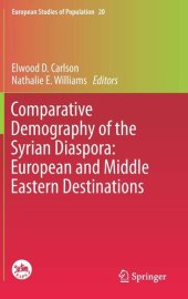 book Comparative Demography of the Syrian Diaspora: European and Middle Eastern Destinations (European Studies of Population, 20)