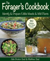 book The Forager's Cookbook: Identify & Prepare Edible Weeds & Wild Plants