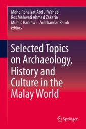 book Selected Topics on Archaeology, History and Culture in the Malay World