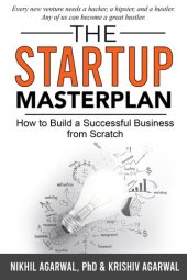 book The StartUp Master Plan: How to Build a Successful Business from Scratch