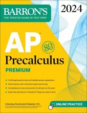 book AP Precalculus Premium, 2024: 3 Practice Tests + Comprehensive Review + Online Practice (Barron's AP)