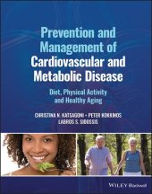 book Prevention and Management of Cardiovascular and Metabolic Disease: Diet, Physical Activity and Healthy Aging