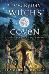 book The Everyday Witch's Coven: Rituals and Magic for Two or More