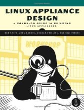 book Linux Appliance Design: A Hands-On Guide to Building Linux Appliances