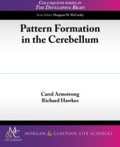 book Pattern Formation in the Cerebellum (Colloquium the Developing Brain)