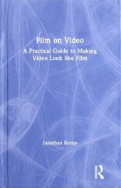 book Film on Video: A Practical Guide to Making Video Look like Film