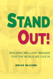 book Stand Out!: Building Brilliant Brands for the World We Live in (Issn)