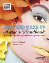 book The Hair and Make-Up Artist's Handbook: A Complete Guide to Professional Qualifications. by Beverley Braisdell, Jennifer Lenard