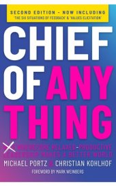 book CHIEF OF ANYTHING: (Why) Wherefore relaxed-productive leadership makes a better world