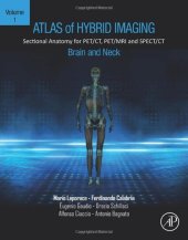 book Atlas of Hybrid Imaging Sectional Anatomy for PET/CT, PET/MRI and SPECT/CT Vol. 1: Brain and Neck: Sectional Anatomy for PET/CT, PET/MRI and SPECT/CT