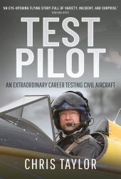 book Test Pilot: An Extraordinary Career Testing Civil Aircraft