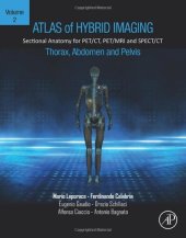 book Atlas of Hybrid Imaging Sectional Anatomy for PET/CT, PET/MRI and SPECT/CT Vol. 2: Thorax Abdomen and Pelvis: Sectional Anatomy for PET/CT, PET/MRI and SPECT/CT