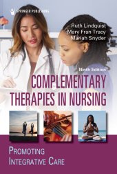 book Complementary Therapies in Nursing: Promoting Integrative Care