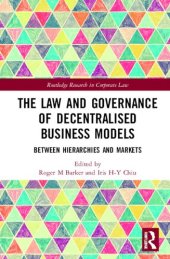 book The Law and Governance of Decentralised Business Models (Routledge Research in Corporate Law)