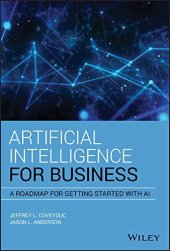 book Artificial Intelligence for Business: A Roadmap for Getting Started with AI