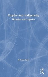 book Empire and Indigeneity: Histories and Legacies