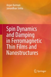 book Spin Dynamics and Damping in Ferromagnetic Thin Films and Nanostructures (Springerbriefs in Materials)