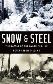 book Snow and Steel: The Battle of the Bulge, 1944-45