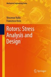 book Rotors: Stress Analysis and Design (Mechanical Engineering Series)