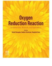 book Oxygen Reduction Reaction: Fundamentals, Materials, and Applications