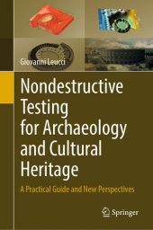 book Nondestructive Testing for Archaeology and Cultural Heritage: A Practical Guide and New Perspectives