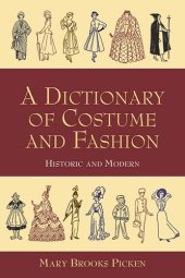 book A Dictionary of Costume and Fashion: Historic and Modern (Dover Fashion and Costumes)