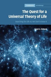 book The Quest for a Universal Theory of Life: Searching for Life As We Don't Know It (Cambridge Astrobiology, Series Number 11)